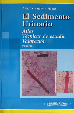 El Sedimento Urinario, 6a. Edicion.