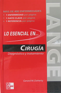 Lo Esencial en Cirugia, Diagnostico y Tratamiento.