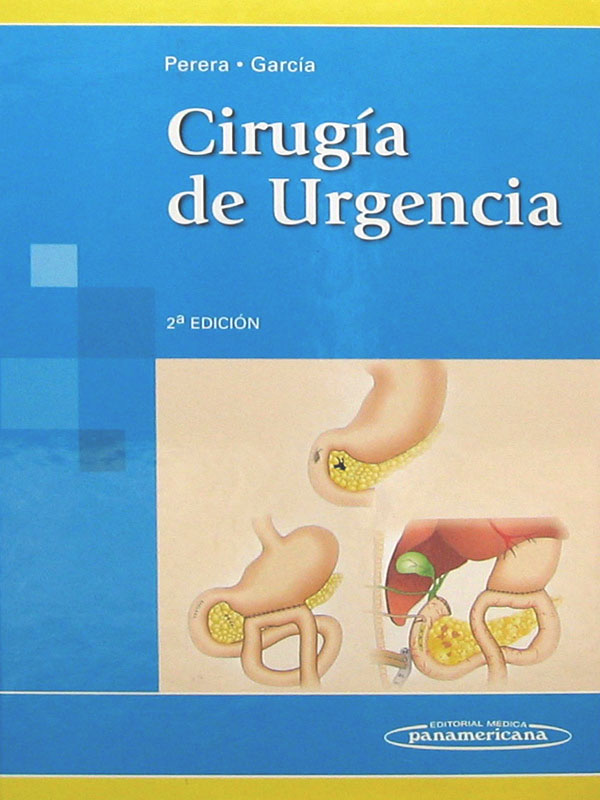 Libro: Cirugia de Urgencias, 2a. Edicion. Autor: Perera, Garcia