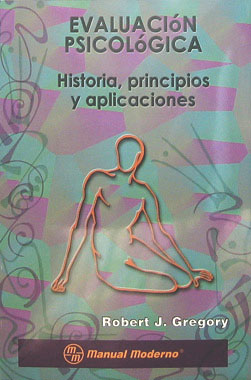 Evaluacion Psicologica, Historia, Principios y Aplicaciones