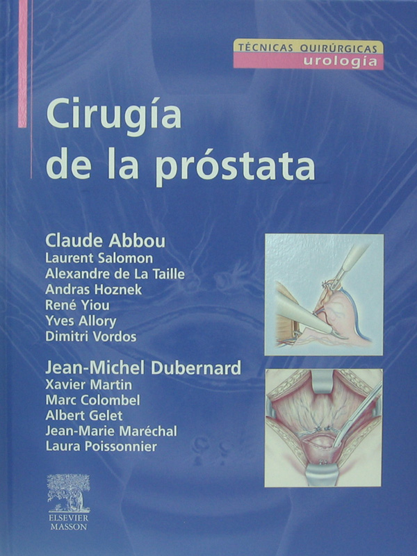 Libro: Cirugia de la Prostata, Tecnicas Quirurgicas - Urologia Autor: Claude Abbou, Jean-Michel Dubernard