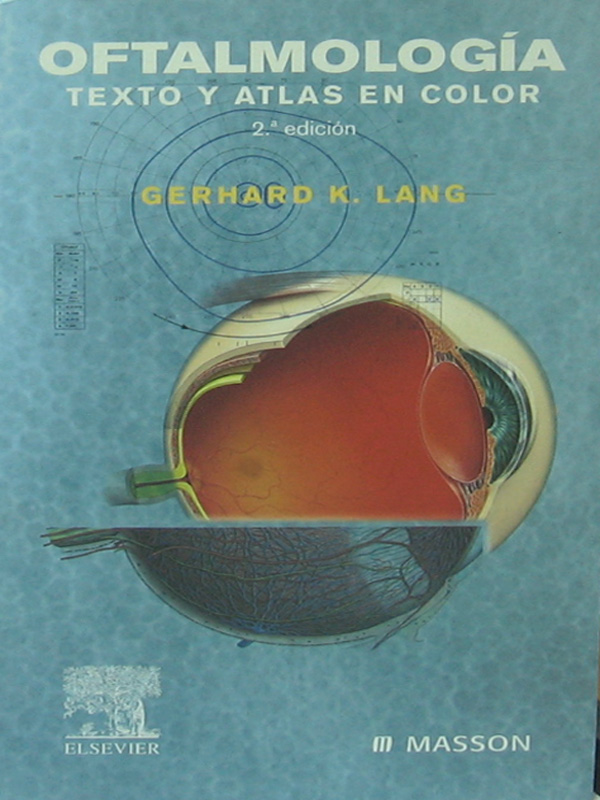 Libro: Oftalmologia Texto y Atlas en Color, 2a. Edicion Autor: Gerhard K. Lang