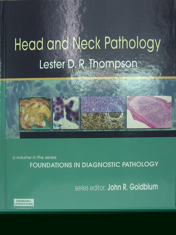 Libro: Head and Neck Pathology Autor: Lester D. R. Thompson, John R. Goldblum