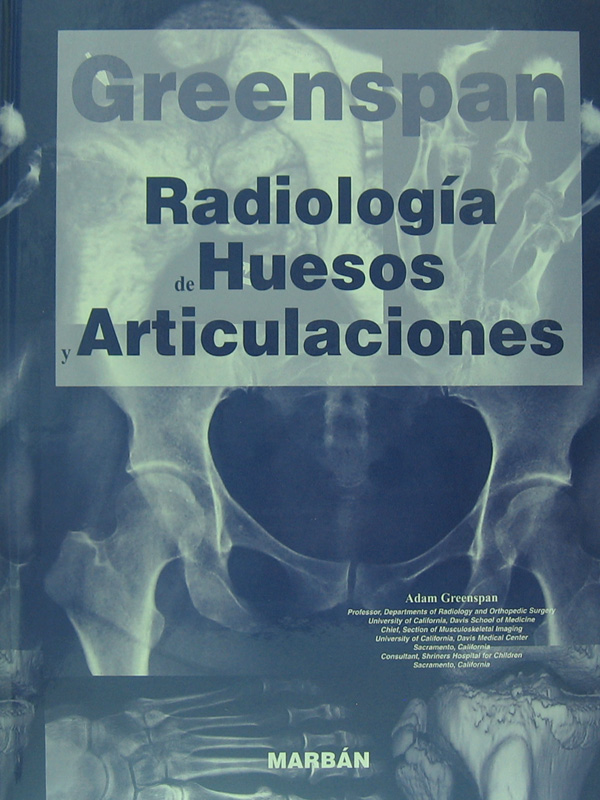 Libro: Radiologia de Huesos y Articulaciones T.D. Gran Formato Autor: Adam Greenspan