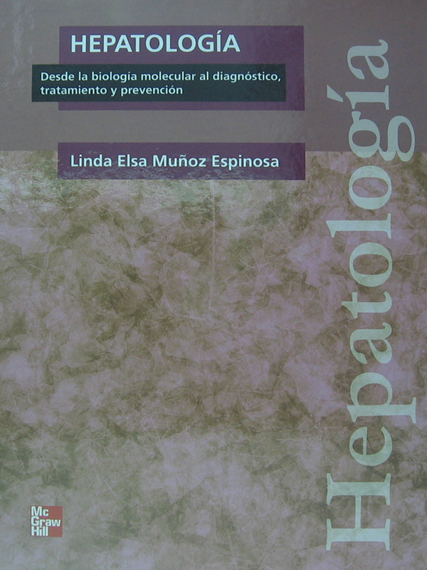 Libro: Hepatologia Autor: Linda Elsa Mu±oz Espinosa