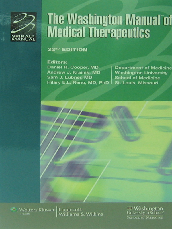 Libro: The Washington Manual of Medical Therapeutics, 32nd. Edition Autor: Daniel H. Coopers, Andrew J. Krainik, Sam J. Lubner, Hilary E. L. Reno