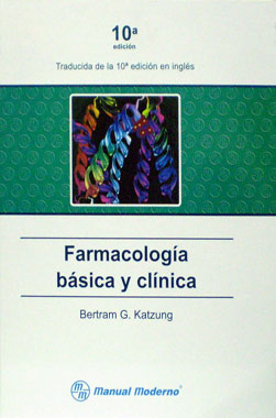 Farmacologia Basica y Clinica, 10a. Edicion.