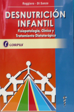 Desnutricion Infantil, Fisiopatologia, Clinica y Tratamiento Dietoterapico