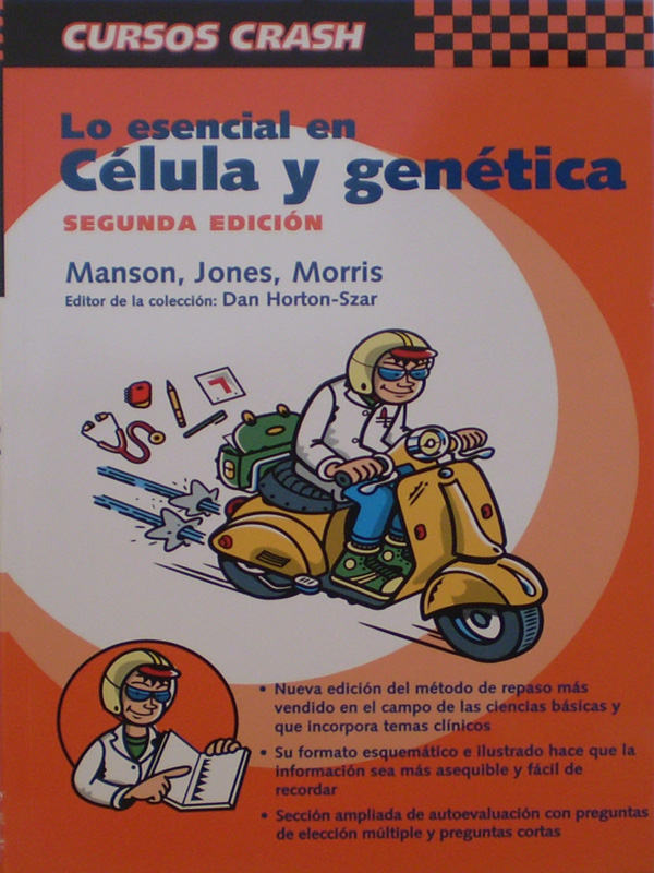 Libro: Lo Esencial en Celula y Genetica 2a. Edicion Autor: Manson, Jones, Morris