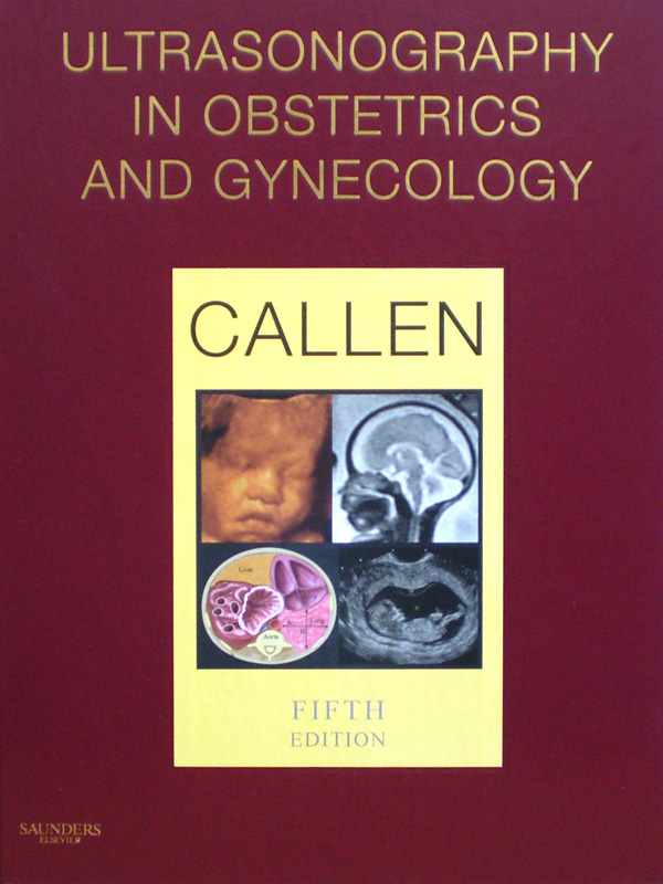 Libro: Ultrasonography in Obstetrics and Gynecology 5th. Edition Autor: Callen