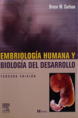 Embriologia Humana y Biologia del Desarrollo 3a. Edicion