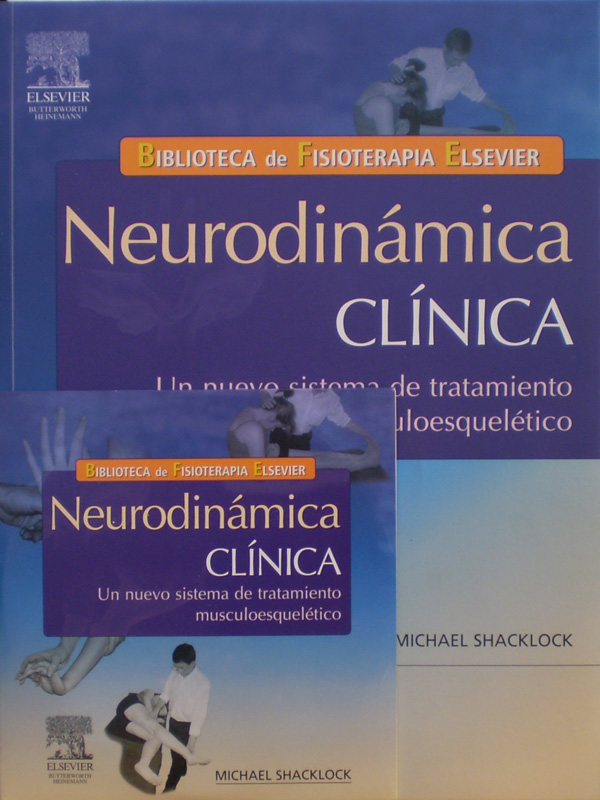 Libro: Neurodinamica Clinica Un nuevo sistema de tratamiento Autor: Michael Shacklock