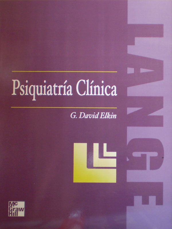 Libro: Psiquiatria Clinica  Lange Autor: G. David Elkin