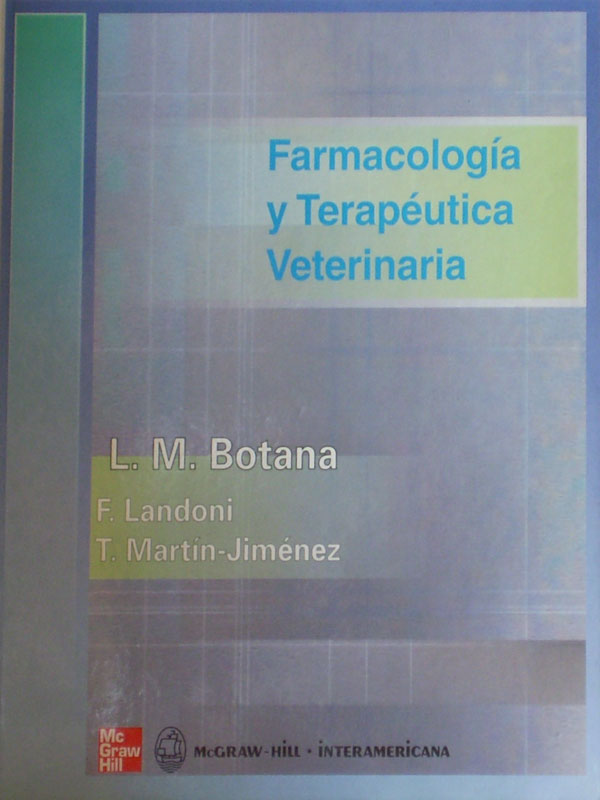 Libro: Farmacologia y Terapeutica Veterinaria Autor: L.M. Botana