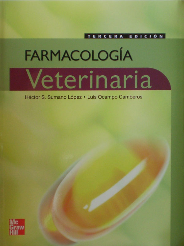 Libro: Farmacologia Veterinaria 3a. Edicion Autor: Hector S. Sumano Lopez