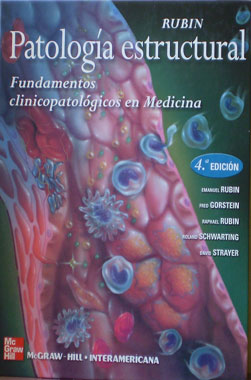Patologia Estructural Fundamentos Clinicopatologicos en Medicina 4a. Edicion