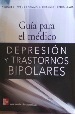 Guia para el Medico. Depresion y Trastornos Bipolares