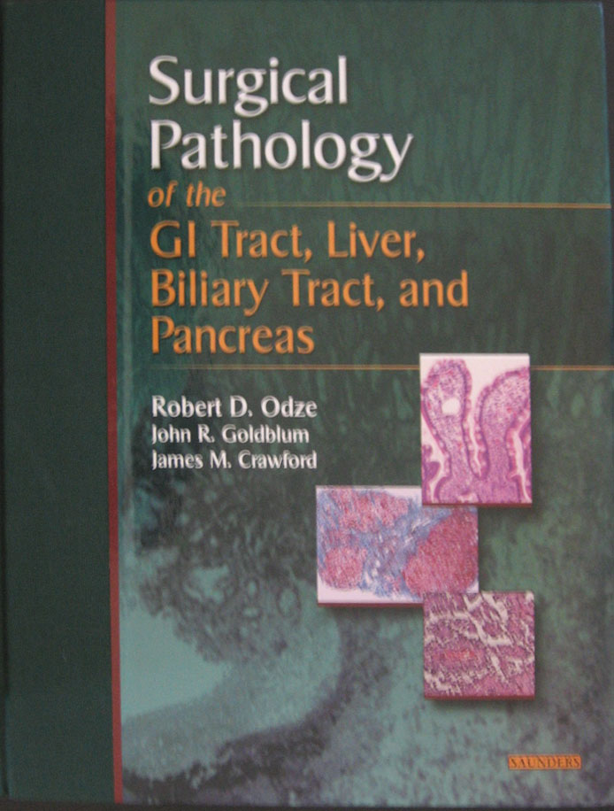 Libro: Surgical Pathology of the Gastrointestinal Tract, Liver, Biliary Tract, and Pancreas Autor: Robert D. Ozde, John R. Goldblum, James M. Crawford