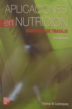Aplicaciones en Nutricion cuaderno de trabajo 2a. Edicion