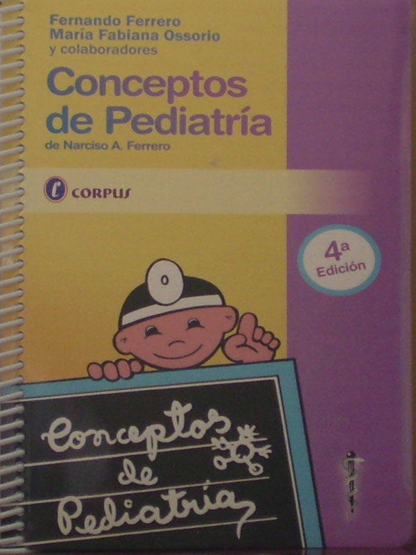 Libro: Conceptos de Pediatria 4a. Edicion Autor: Ferrero