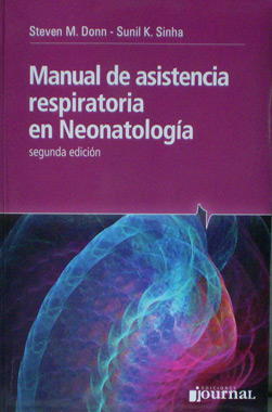 Manual de Asistencia Respiratoria en Neonatologia 2a. Edicion