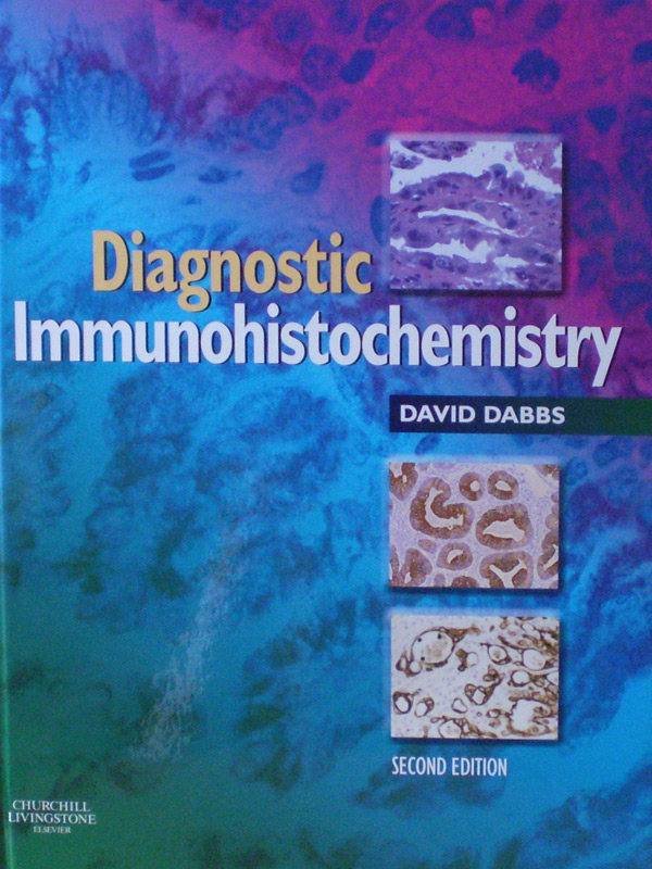 Libro: Diagnostic Immunohistochemistry 2nd. Edition Autor: David Dabbs