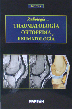 Radiologia en Traumatologia, Ortopedia y Reumatologia