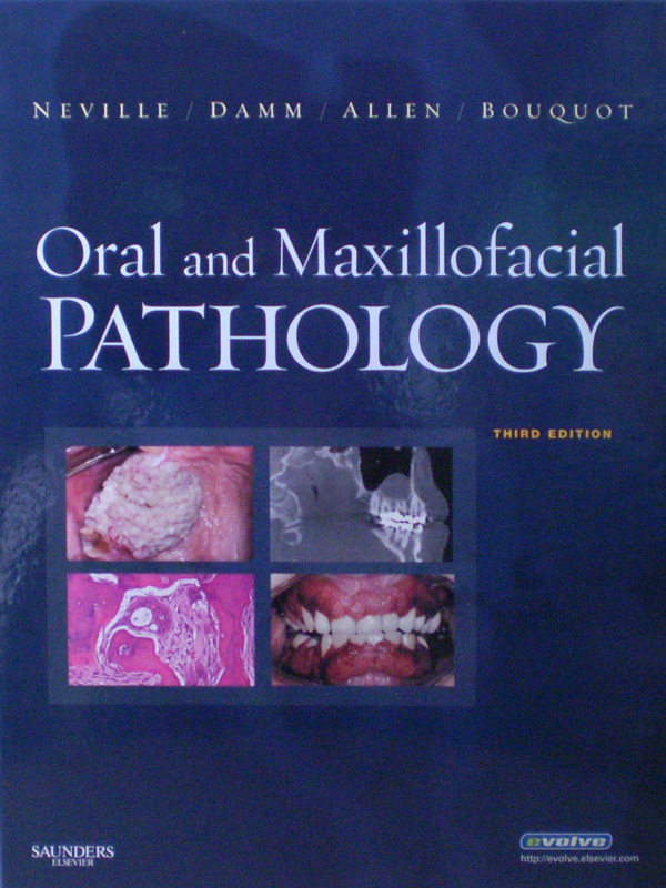 Libro: Oral and Maxillofacial Pathology 3rd. Edition Autor: Neville