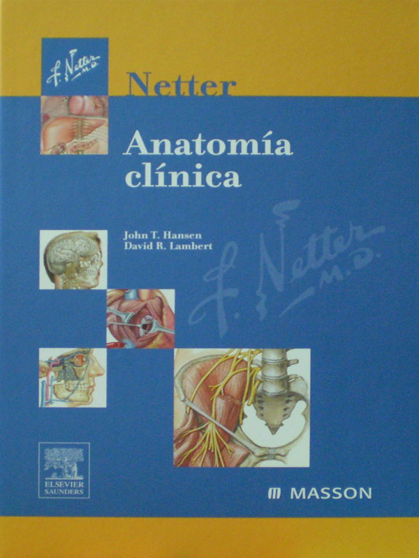 Libro: Netter Anatomia Clinica Autor: John T. Hansen, David R. Lambert