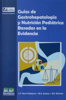 Guias de Gastrohepatologia y Nutricion Pediatrica Basadas en la Evidencia