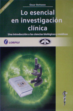 Lo Esencial en Investigacion Clinica, Una Introduccion a las Ciencias Biologicas y Medicas