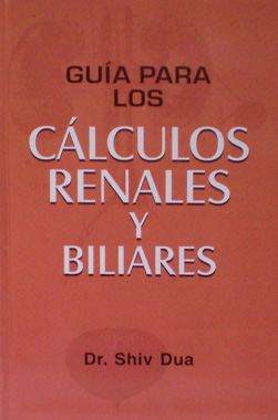 Guia para los Calculos Renales y Biliares