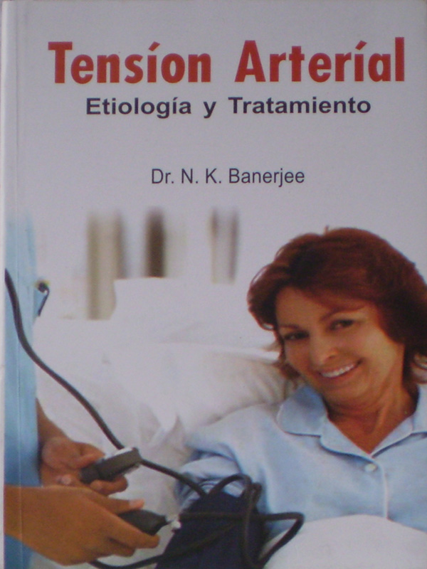 Libro: Tension Arterial, Etiologia y Tratamiento Autor: N. K. Banerjee