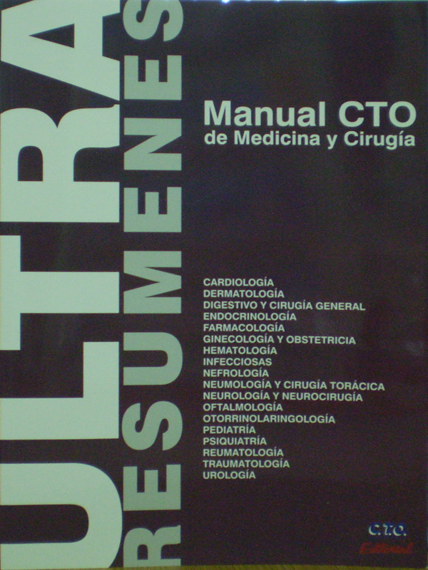 Libro: Manual de Ultrarresumenes Manual CTO Medicina y Cirugia Autor: CTO Medicina