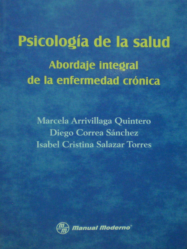 Libro: Psicologia de la Salud Autor: Marcela Arrivillaga