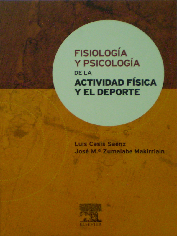 Libro: Fisiologia y Psicologia de la Actividad Fisica y el Deporte  Autor: Luis Casis Saenz