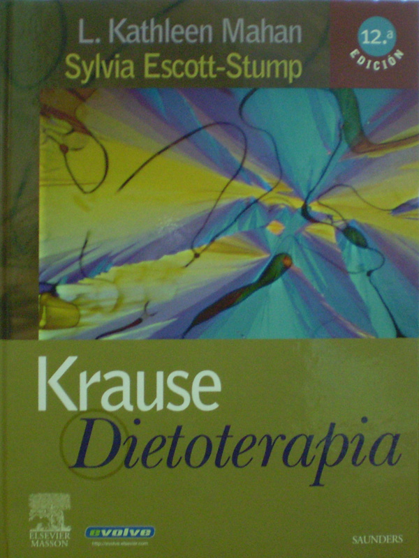 Libro: Krause, Dietoterapia 12a. Edicion Autor: Kathleen Mahan