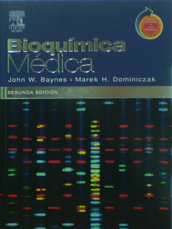 Libro: Bioquimica Medica 2a. Edicion Autor: John W. Baynes