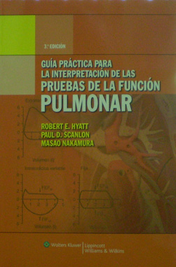 Guia Practica Para la Interpretacion de las Pruebas de la Funcion Pulmonar, 3a. Edicion