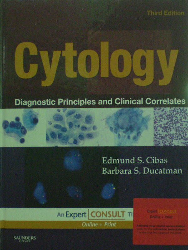 Libro: Cytology Diagnostic Principles and Clinical Correlates, 3rd. Edition Autor: Edmund S. Cibas, Barbara S. Ducatman