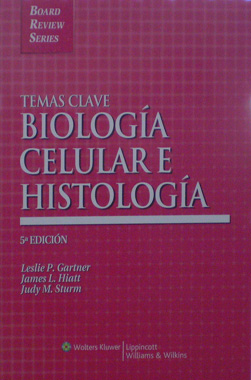 Temas Clave Biologia Celular e Histologia, 5a. Edicion