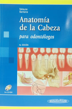 Anatomia de la Cabeza para Odontologos, 4a. Edicion.