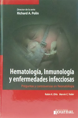 Hematologia, Inmunologia y Enfermedades Infecciosas, Preguntas y Controversias en Neonatologia