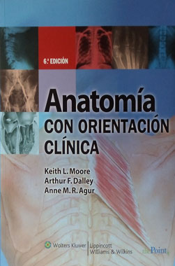 Anatomia con Orientacion Clinica, 6a. Edicion