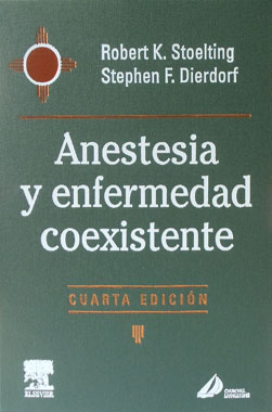 Anestesia y Enfermedades Coexistentes, 4a. Edicion