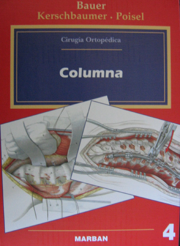 Libro: Columna   (Cirugia Ortopedica) Autor: Bauer 4