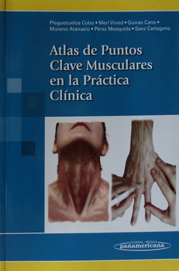 Atlas de Puntos Clave Musculares en la Practica Clinica