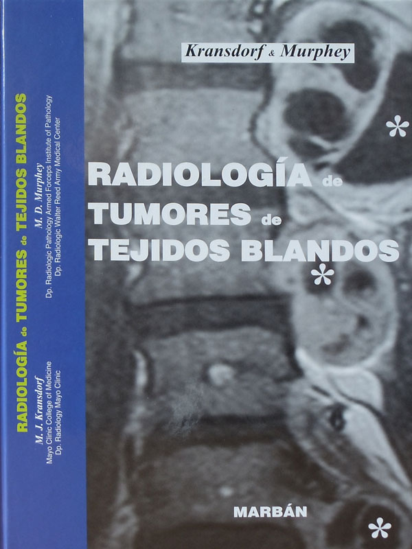 Libro: Radiologia de Tumores de Tejidos Blandos Autor: Kransdorf, Murphey