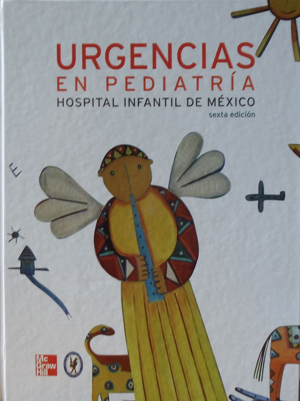 Libro: Urgencias en Pediatria, 6a. Edicion Autor: Hospital Infantil de Mexico