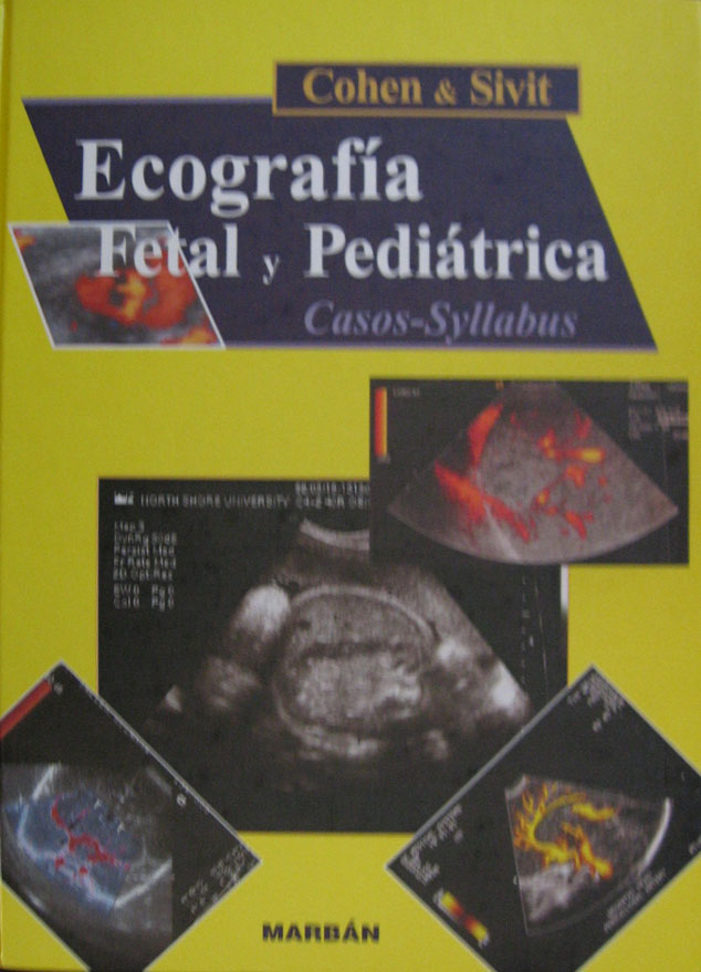 Libro: Ecografia Fetal y Pediatrica Autor: Cohen